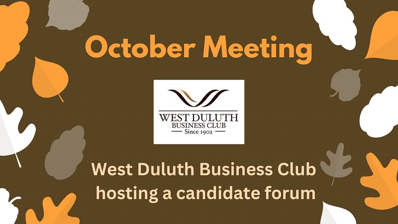 West Duluth Business Club Candidate Forum - Perfect Duluth Day